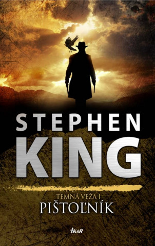 Kniha Pištoľník Stephen King