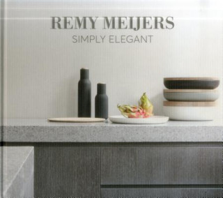 Книга Remy Meijers: Simply Elegant Remy Meijers