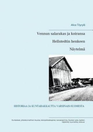 Kniha Hellstedtin henkeen Alice Töyrylä