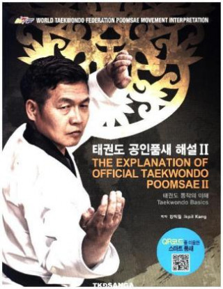 Book The Explanation of Official Taekwondo Poomsae II Ikpil Kang