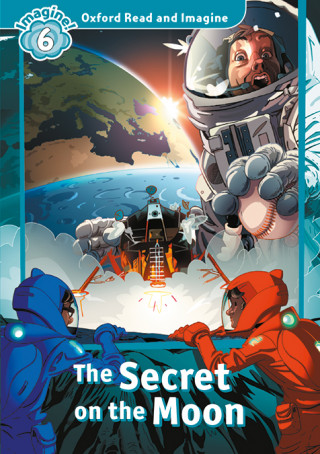 Könyv Oxford Read and Imagine: Level 6: The Secret On the Moon Audio Pack Paul Shipton