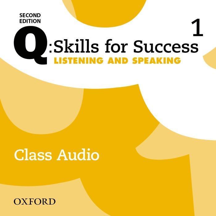 Audio Q: Skills for Success: Level 1: Listening & Speaking Class Audio CD (x3) Jaimie Scanlon
