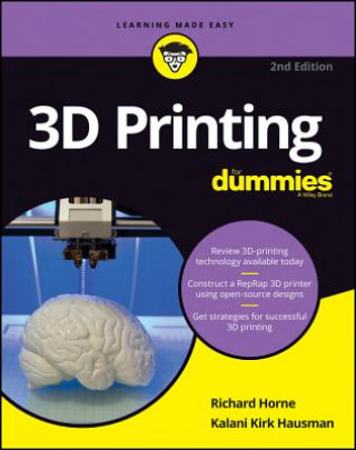 Carte 3D Printing For Dummies, 2nd Edition Richard Horne