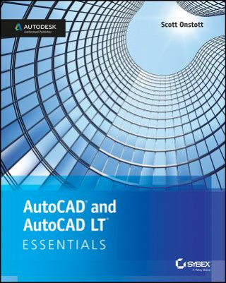 Könyv AutoCAD and AutoCAD LT Essentials Scott Onstott