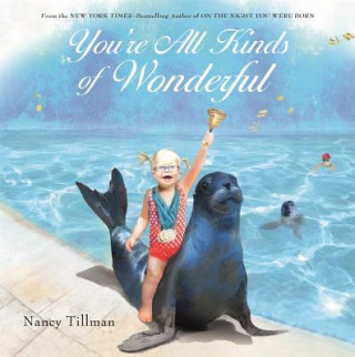 Carte You'Re All Kinds of Wonderful Nancy Tillman