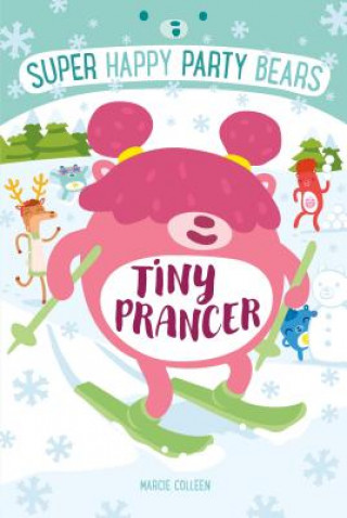 Carte Super Happy Party Bears: Tiny Prancer Marcie Colleen