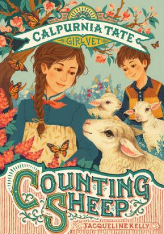 Kniha Counting Sheep: Calpurnia Tate, Girl Vet Jacqueline Kelly