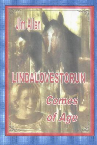 Kniha Lindalovestorun Comes of Age Jim Allen