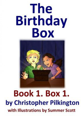 Könyv Birthday Box: Book 1 Christopher Pilkington