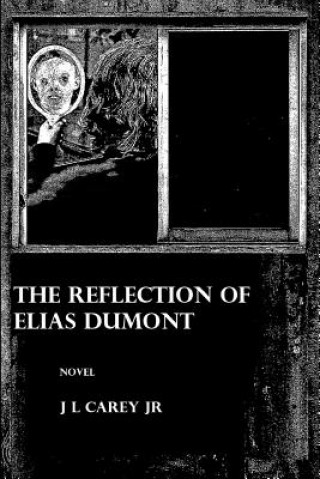 Carte Reflection of Elias Dumont J. L. Carey Jr