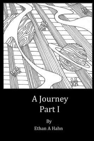 Carte Journey Part I Ethan a. Hahn