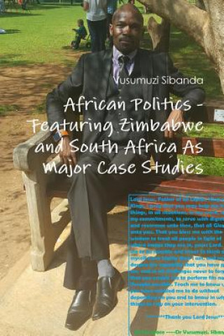 Könyv African Politics - Featuring Zimbabwe and South Africa as Major Case Studies Vusumuzi Sibanda