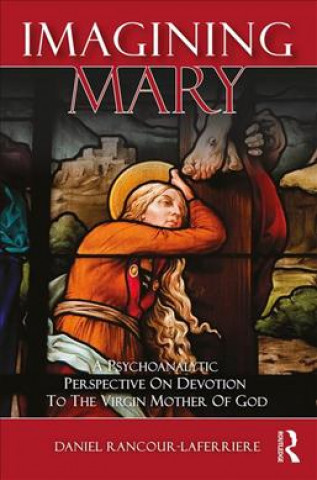 Knjiga Imagining Mary Daniel Rancour-Laferriere