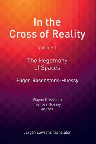 Knjiga In the Cross of Reality Eugen Rosenstock-Huessy