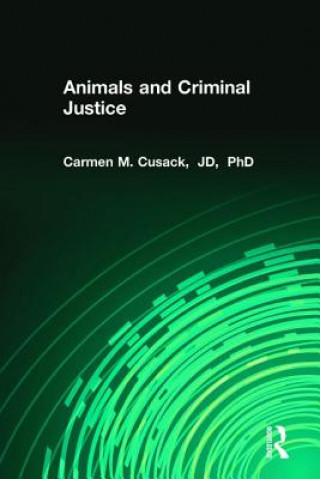 Carte Animals and Criminal Justice Carmen M. Cusack