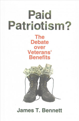 Könyv Paid Patriotism? James T. Bennett