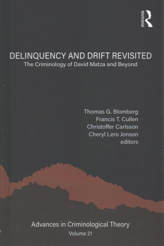 Kniha Delinquency and Drift Revisited, Volume 21 Thomas G. Blomberg