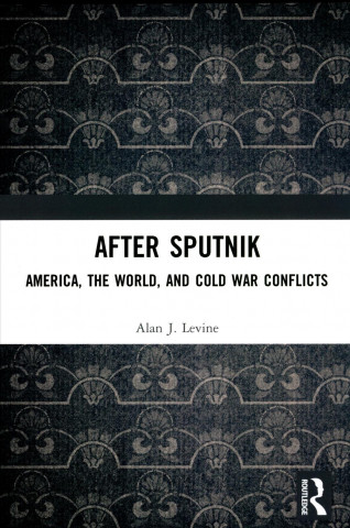 Kniha After Sputnik Alan J. Levine