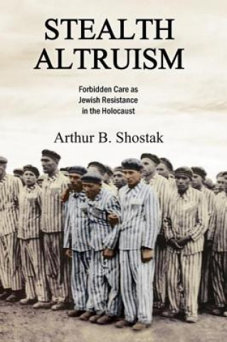 Book Stealth Altruism Arthur B. Shostak