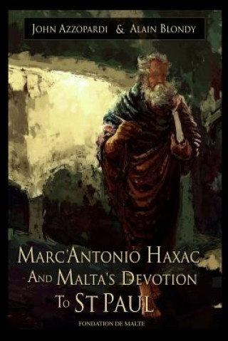 Carte Marc'antonio Haxac and Malta's Devotion to St. Paul John Azzopardi