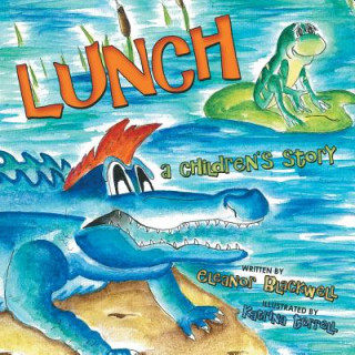 Knjiga Lunch Eleanor Blackwell