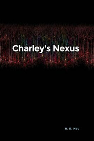 Kniha CHARLEYS NEXUS H. R. Neu