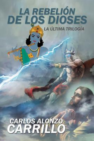 Carte rebelion de los dioses Carlos Alonzo Carrillo