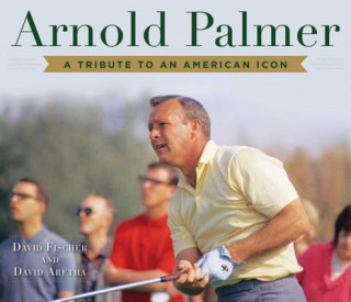 Kniha Arnold Palmer David Fischer