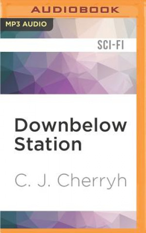 Audio DOWNBELOW STATION           2M C. J. Cherryh
