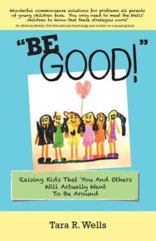 Buch Be Good! Tara R. Wells