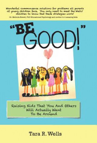 Buch Be Good! Tara R. Wells