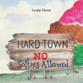 Carte Hard Town Loralai Feyrer
