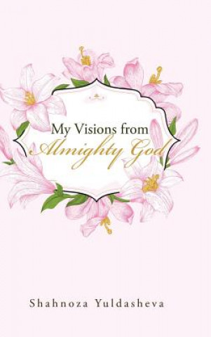 Carte My Visions from Almighty God Shahnoza Yuldasheva
