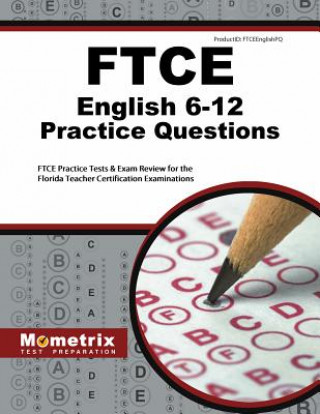 Carte FTCE ENGLISH 6-12 PRAC QUES Ftce Exam Secrets Test Prep