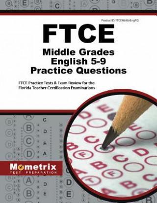 Carte FTCE MIDDLE GRADES ENGLISH 5-9 Ftce Exam Secrets Test Prep