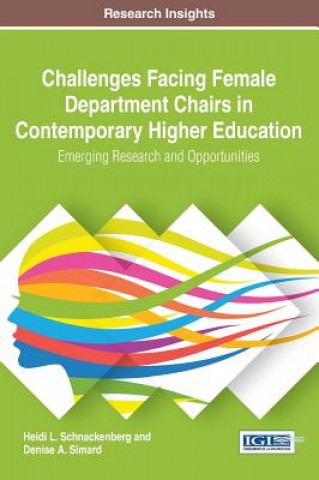 Buch Challenges Facing Female Department Chairs in Contemporary Higher Education Heidi L. Schnackenberg