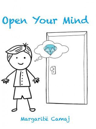 Книга Open Your Mind Margarite Camaj