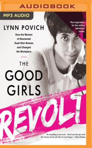 Digital GOOD GIRLS REVOLT            M Lynn Povich