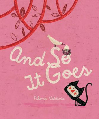 Книга And So It Goes Paloma Valdivia