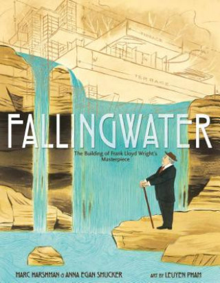 Carte Fallingwater: The Building of Frank Lloyd Wright's Masterpiece Marc Harshman
