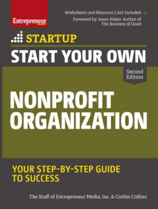 Kniha Start Your Own Nonprofit Organization: Your Step-By-Step Guide to Success Inc The Staff Of Entrepreneur Media