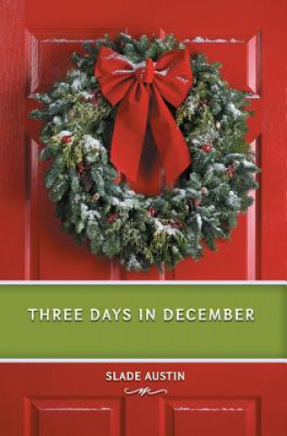 Book 3 DAYS IN DECEMBER Slade Austin