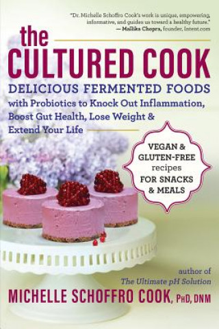 Kniha Cultured Cook Michelle Schoffro Cook