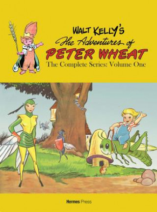 Book Walt Kelly's Peter Wheat the Complete Series: Volume One Walt Kelly