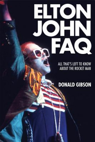 Könyv Elton John FAQ Donald Gibson