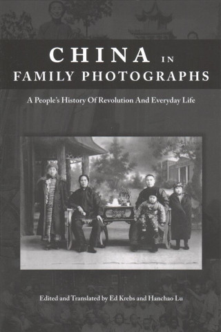 Kniha China in Family Photographs Ed Krebs