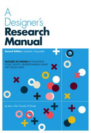 Kniha Designer's Research Manual, 2nd edition, Updated and Expanded Jenn Visocky O'Grady