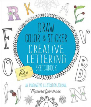 Książka Draw, Color, and Sticker Creative Lettering Sketchbook Marissa Giambrone