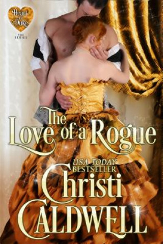 Kniha Love of a Rogue Christi Caldwell