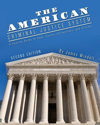 Carte American Criminal Justice System James Windell